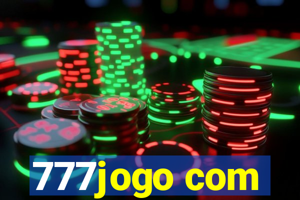 777jogo com